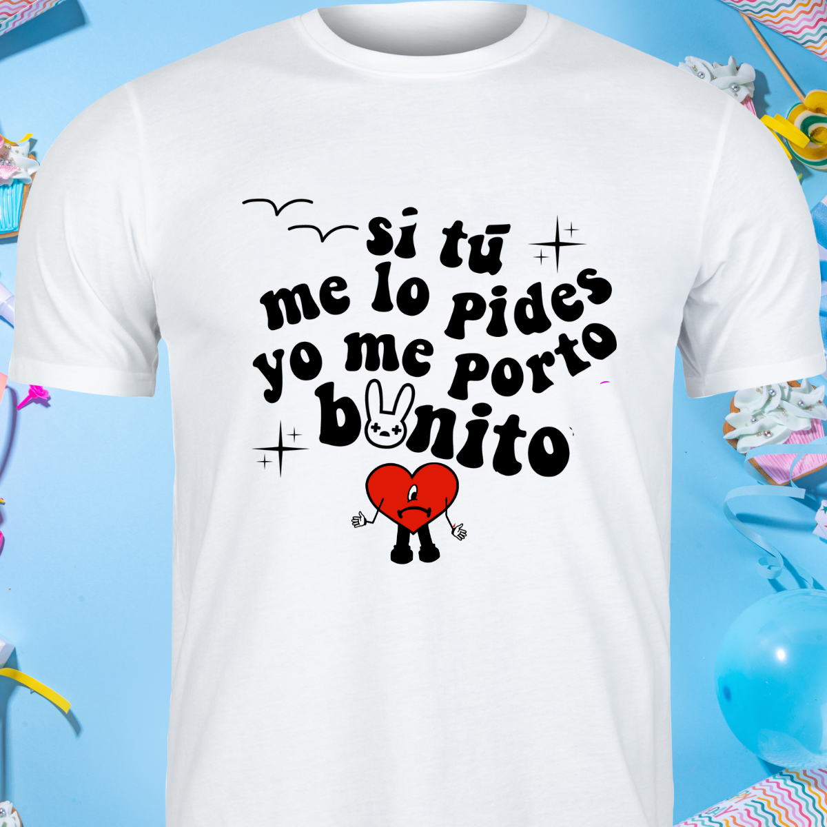 Si Tu me lo pides yo me porto Bonito Ropa para bebés y niños - Inspirada en Un Verano Sin Ti de Bad Bunny